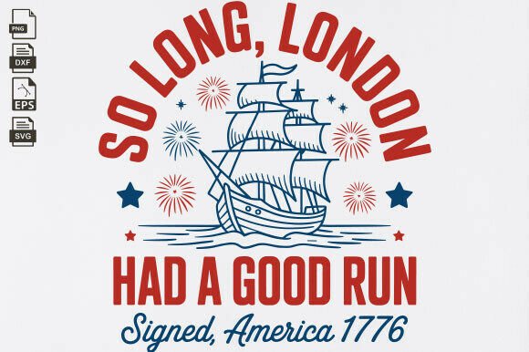 So Long London Had a Good Run, 4th of July